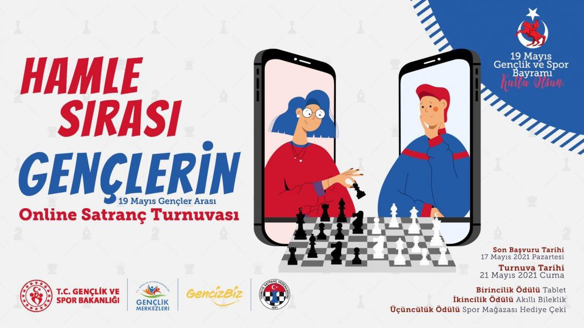 19 Mayıs Atatürk'ü Anma Gençlik ve Spor Bayramı düzenlenen Gençler Arası Online Satranç Turnuvası