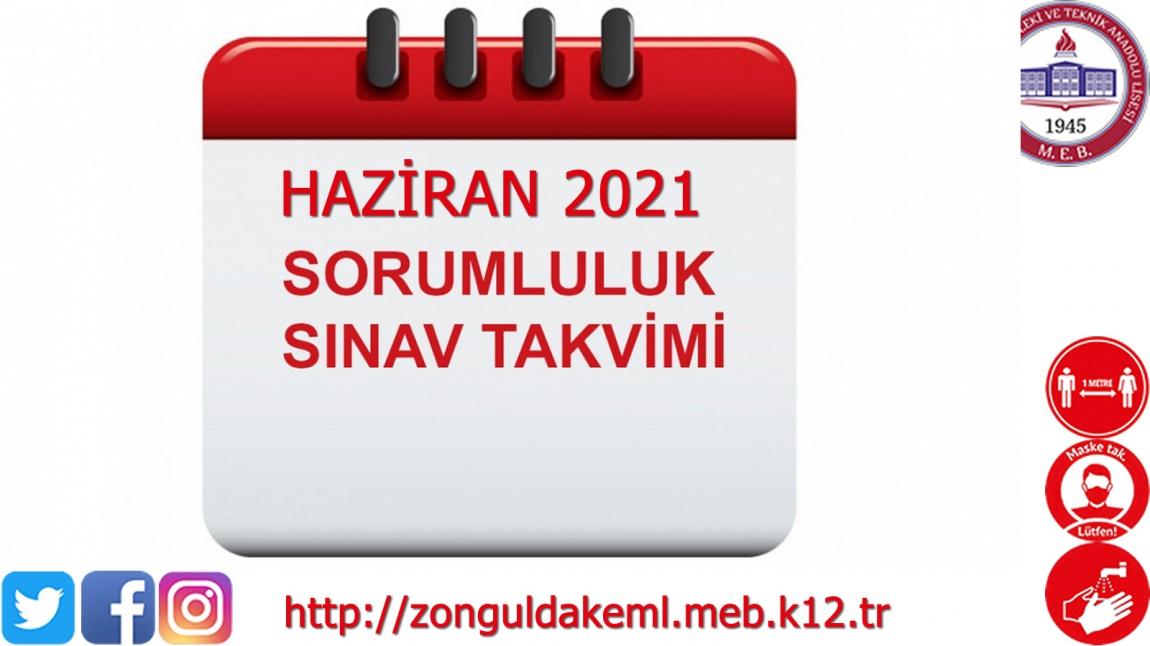 2020-2021 Yılı Haziran Dönemi Sorumluluk Sınavları Takvimi (Sorumlu dersi olan öğrencilerimize önemle duyurulur.)