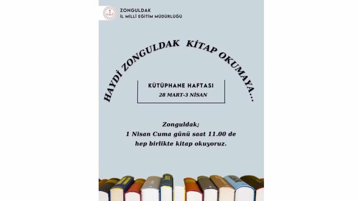 Haydi Zonguldak Kitap Okumaya Etkinliği Kapsamında, 01 Nisan 2022 Cuma günü saat 11.00 Okulumuzda Her Bölümde Kitap Okuma Etkinlikleri Gerçekleşti