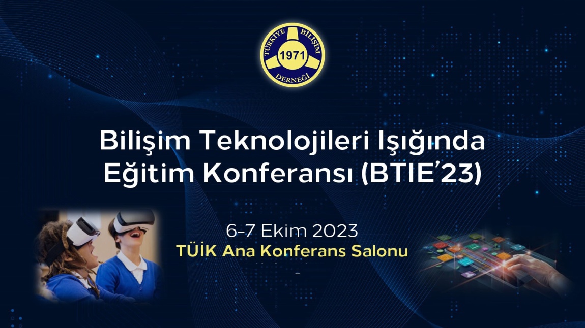 Bilişim Teknolojileri Işığında  Eğitim Konferansı (BTIE 23)