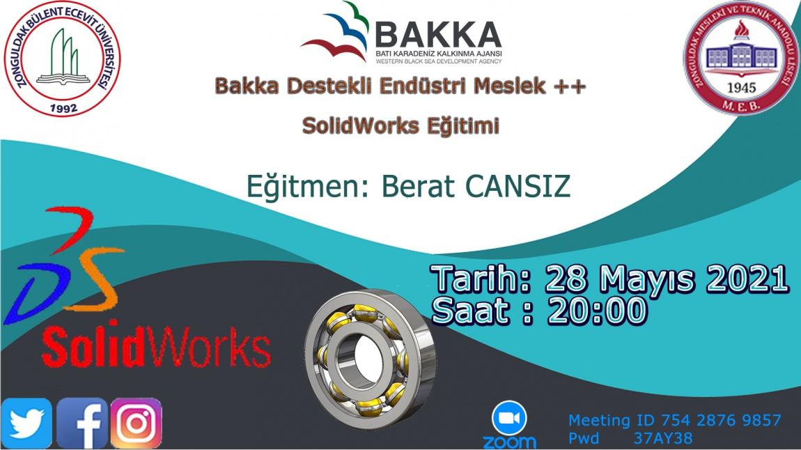 BAKKA  Endüstri Meslek++ Projesi Bülent Ecevit Üniversitesi İştirakiyle Planlanan SolidWorks Eğitimi (28.05.2021 Saat:20.00)