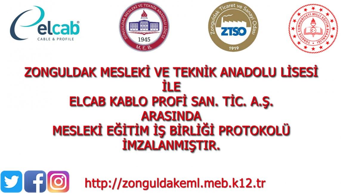 Zonguldak Ticaret ve Sanayi Odası Proje Okulu Zonguldak Mesleki ve Teknik Anadolu Lisesi ile Elcab Kablo Arasında Mesleki Eğitim İş birliği Protokolü İmzalanmıştır.
